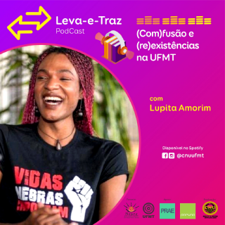 Leva-e-Traz recebe Lupita Amorim