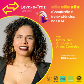 Leva-e-Traz recebe Profa. Dra. Ana Luisa Alves Cordeiro